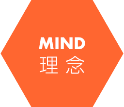 MIND / 理念